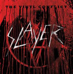 Slayer (USA) : The Vinyl Conflict